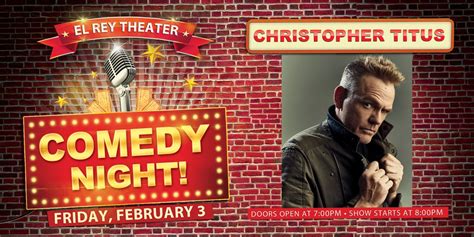 El Rey Chico - Comedy Night! ft. Christopher Titus - Chico, CA