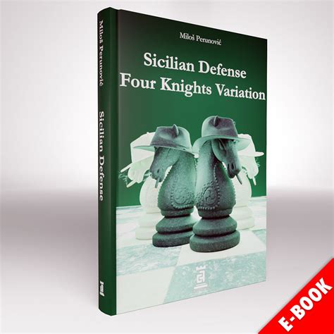 E-Book Sicilian Defense Four Knights - Chess Fortress