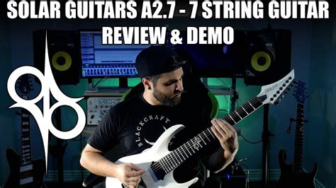 Solar Guitars A2.7 7 String Guitar - Review & Demo - YouTube