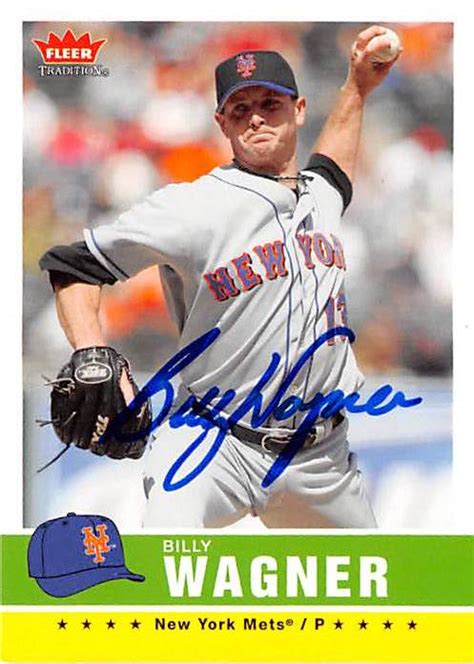 Billy Wagner autographed baseball card (New York Mets) 2006 Fleer ...