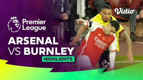 Arsenal vs Burnley - Highlights | Premier League 23/24 | Vidio