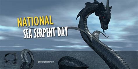 National Sea Serpent Day – August 7: History, Activities & Quotes