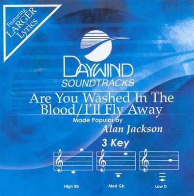 Are You Washed In The Blood/I'll Fly Away, Accompaniment CD: Alan Jackson - Christianbook.com