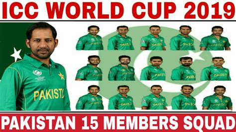 ICC WORLD CUP 2019 PAKISTAN TEAM SQUAD ANNOUNCED | PAKISTAN 15 MEMBERS TEAM SQUAD FOR WORLD CUP ...