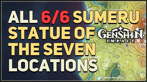 All Sumeru Statue of the Seven Locations Genshin Impact - YouTube