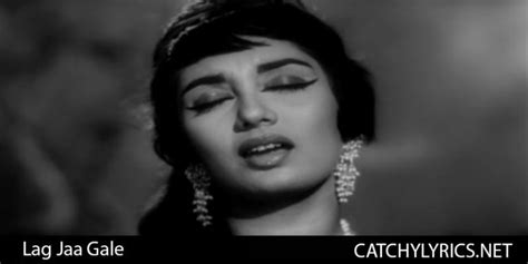 Lag Ja Gale Ke Phir Song Lyrics - Woh Kaun Thi (1964) - Catchy Lyrics