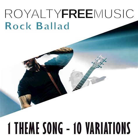 ‎Royalty Free Music: Rock Ballad II (1 Theme Song - 10 Variations ...