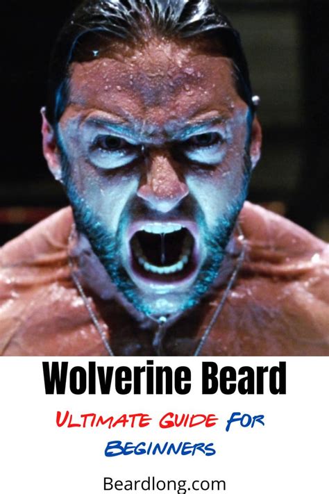 Wolverine Beard: Ultimate Guide For Beginners | Beard, Beard styles, Best beard styles