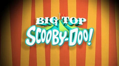 Mike's Movie Cave: Big Top Scooby-Doo! (2012) – Review