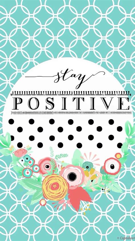 Download Stay Positive Printable Wallpaper | Wallpapers.com