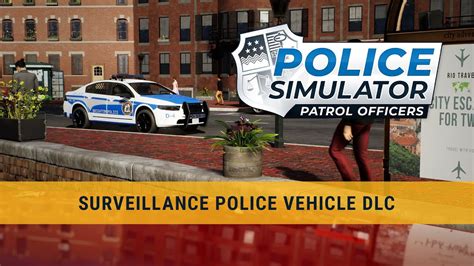 Police Simulator: Patrol Officers – Surveillance Police Vehicle Trailer ...