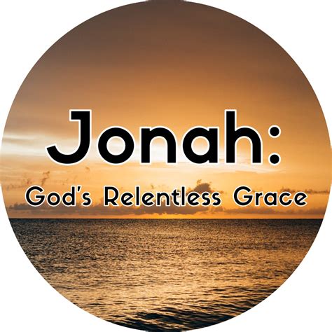 Jonah Sermon Series