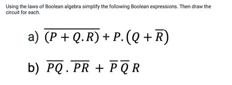 Solved Using the laws of Boolean algebra simplify the | Chegg.com