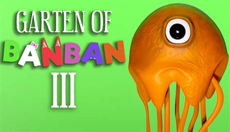 Garten of BanBan III - Steam Games