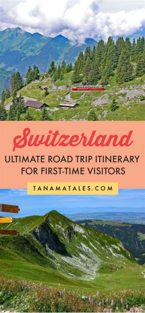 Switzerland Road Trip: Itinerary for First-Time Visitors - Tanama Tales ...