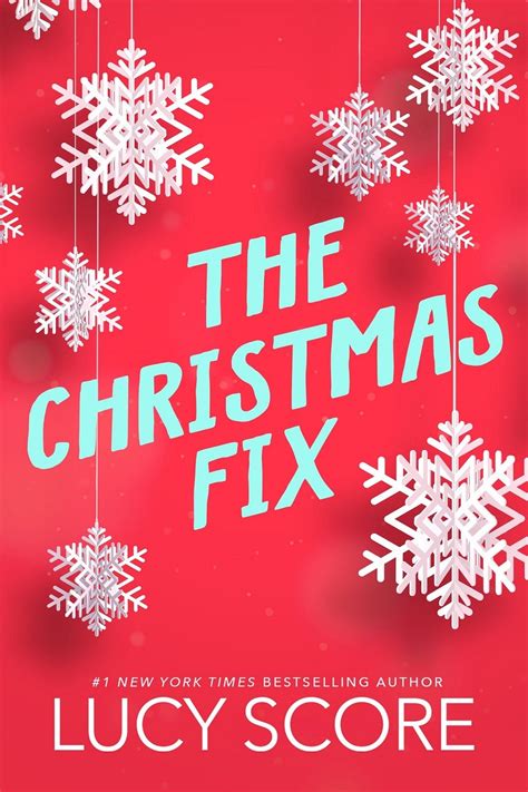 The Christmas Fix by bestselling author Lucy Score | Bloom Books