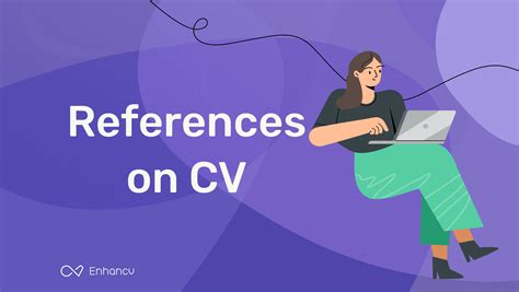 How to List References on Your CV (Tips & Examples for 2023) | Enhancv