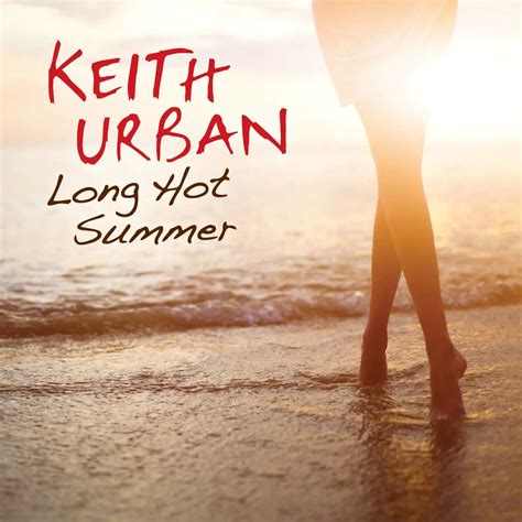 Single Review: Keith Urban, “Long Hot Summer” – Country Universe