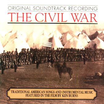 Ken Burns's Acclaimed "The Civil War" Airs on PBS; Nonesuch Soundtrack ...