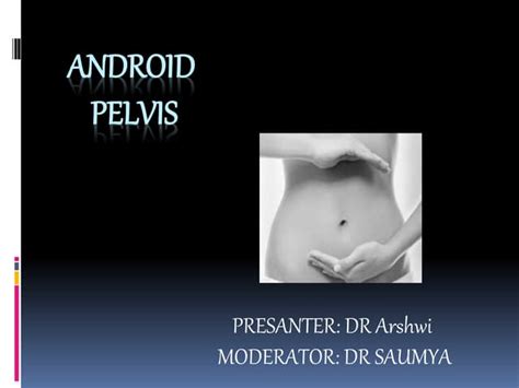 Android pelvis | PPT