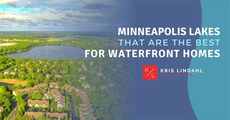 Minneapolis Lakes: Top 4 Places For Waterfront Living - Kris Lindahl ...