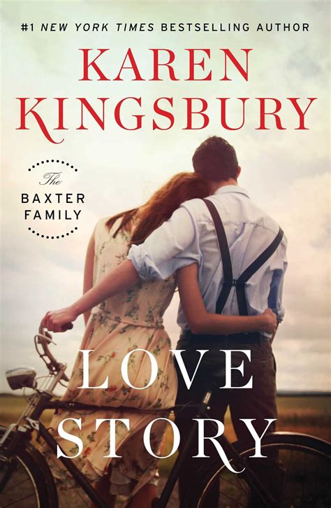 Love Story: A Novel | Karen kingsbury books, Karen kingsbury, Baxter family