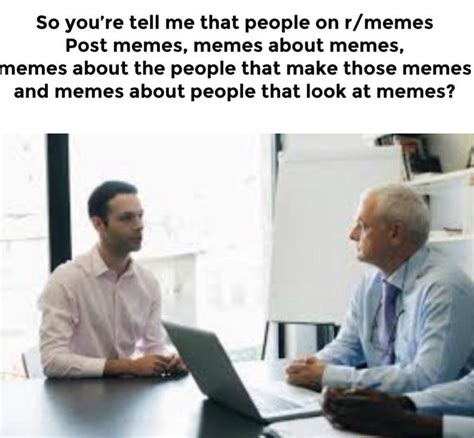 meme about meme meta. : r/memes