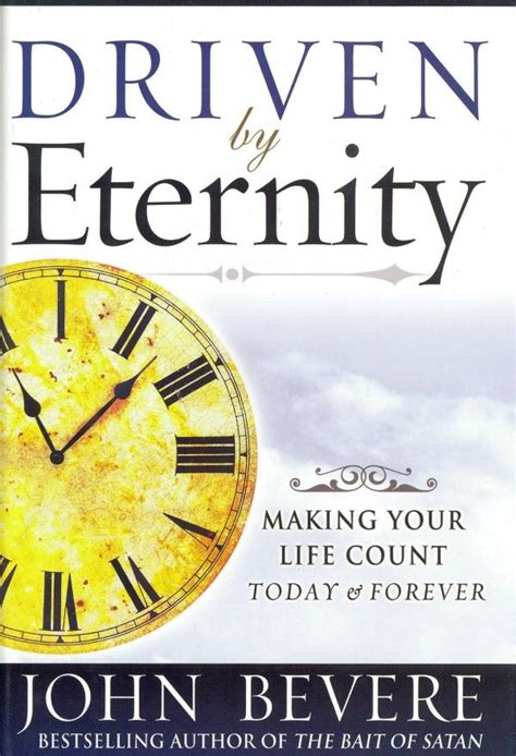 Driven By Eternity - Hardcover | Books by John | Books | John bevere, Books, Book worth reading