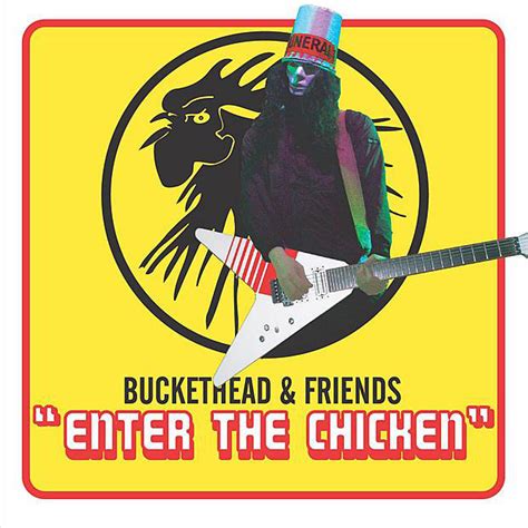 Buckethead & Friends - Enter the Chicken - Reviews - Album of The Year