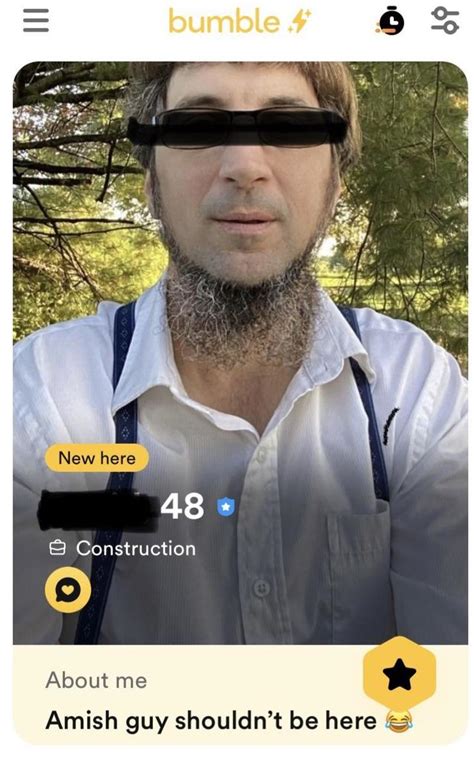 Amish guy shouldn’t be here. | Bumble | Bumble | Know Your Meme