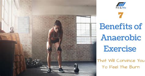 7 Benefits of Anaerobic Exercise That Will Convince You To Feel The Burn