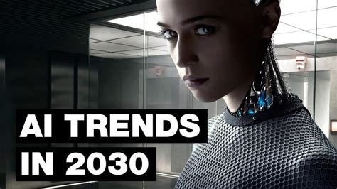 ⏩ Artificial Intelligence in 2030: 10 Future Trends