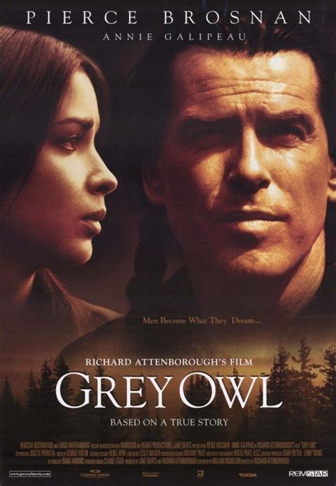 Grey Owl (1999) by Richard Attenborough