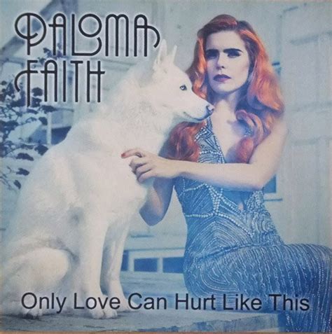 Paloma Faith - Only Love Can Hurt Like This (2014, CDr) | Discogs