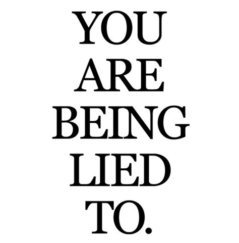 Quotes About Being Lied Too. QuotesGram