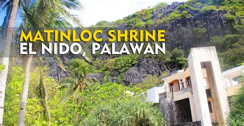 Quick Guide: Matinloc Shrine in El Nido, Palawan - PhilippineBeaches.org