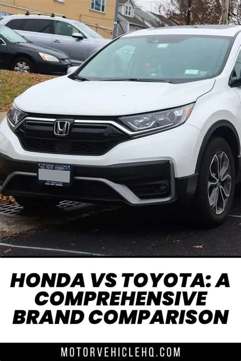 Honda vs Toyota: A Comprehensive Brand Comparison - Motor Vehicle HQ