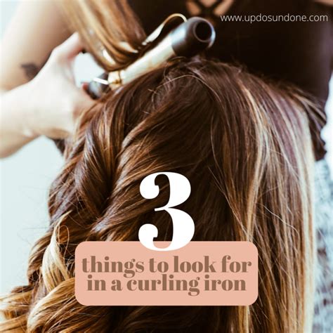 Curling Irons and What to Look For - Updos Undone