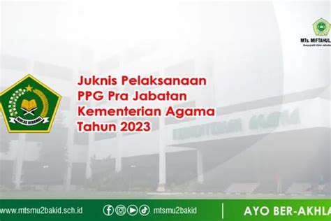 PPG Prajabatan Kemenag 2023 Segera Dibuka, yang Mau Mendaftar Simak Persyaratannya - Cirebon Times