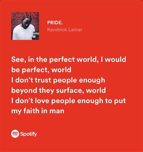 pride — kendrick lamar | Pretty lyrics, Just lyrics, Meaningful lyrics