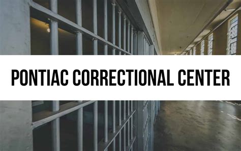 Pontiac Correctional Center: Rehabilitation and Reform