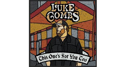 Luke Combs Announces Deluxe Album 'This One's For You Too' Available June 1 - The Country Note