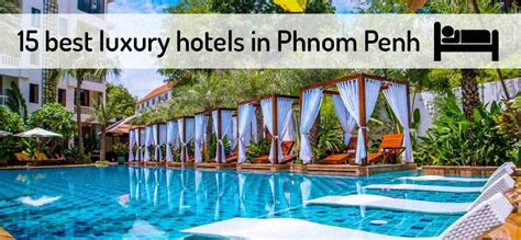 15 Best Luxury Hotels + Resorts in Phnom Penh ️ | 2024