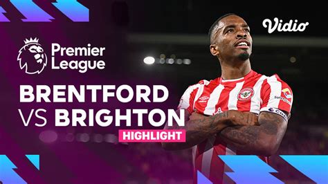 Highlights - Brentford vs Brighton | Premier League 22/23 | Vidio