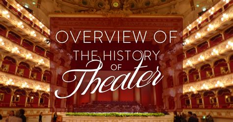 Overview of the History of Theater - SeatUp, LLC