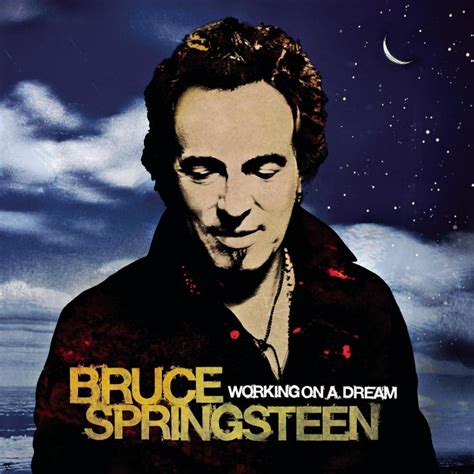 Bruce Springsteen - Working On A Dream (deluxe edition) | Pop | Written ...