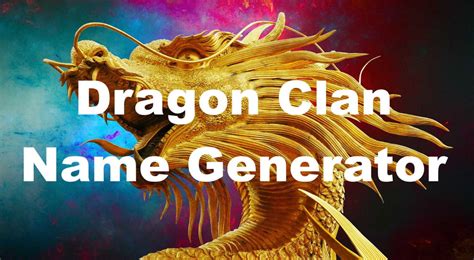 Dragon Clan Name Generator - Random Name Generators