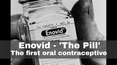 23rd June 1960: Enovid approved as the first combined oral ...