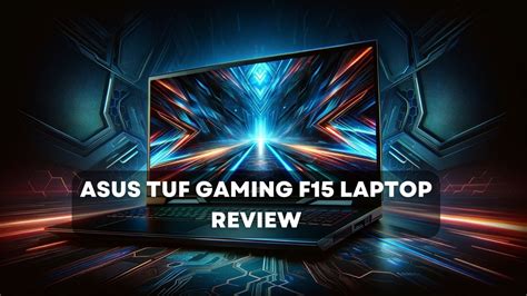 ASUS TUF Gaming F15 Spec, Battery, Performance, and Review in 2024