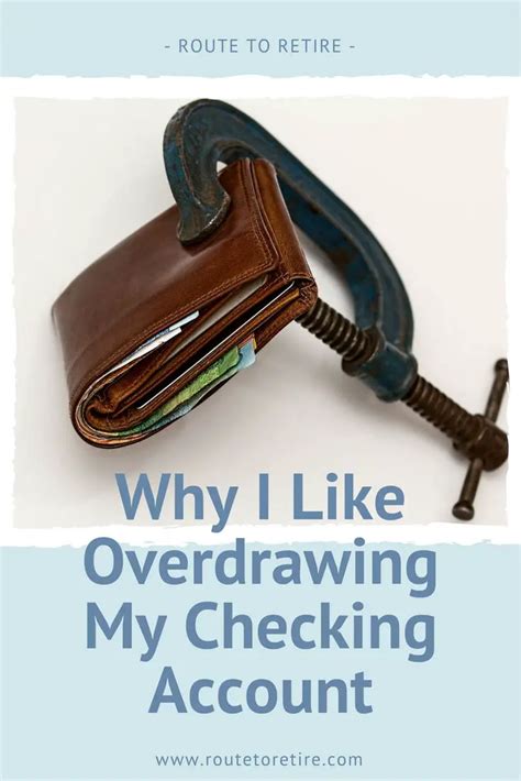 Why I Like Overdrawing My Checking Account - Route to Retire